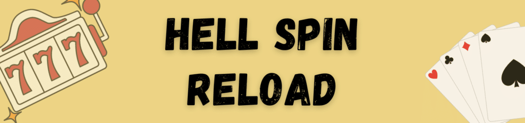 hell spin reload